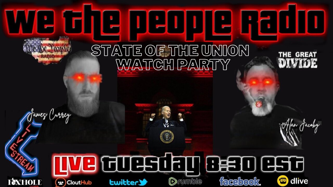 #142 We The People Radio - State of The Union Watch Party