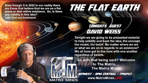 The Matrix Minds w Flat Earth Dave