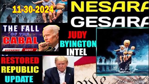 Restored Republic via a GCR. Situation Update Nov30 ~ Trump Return- Judy Byington. Benjamin Fulford