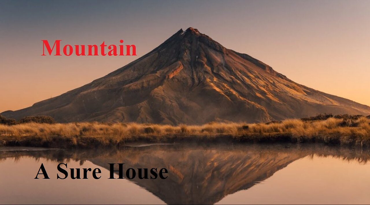 A Sure House: Mountain