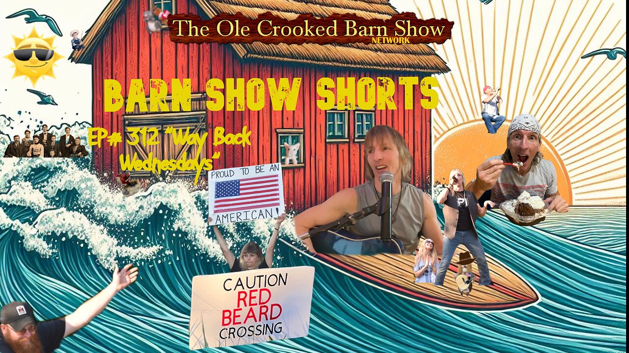 "Barn Show Shorts" Ep. #313 “Feel Good Fridays”