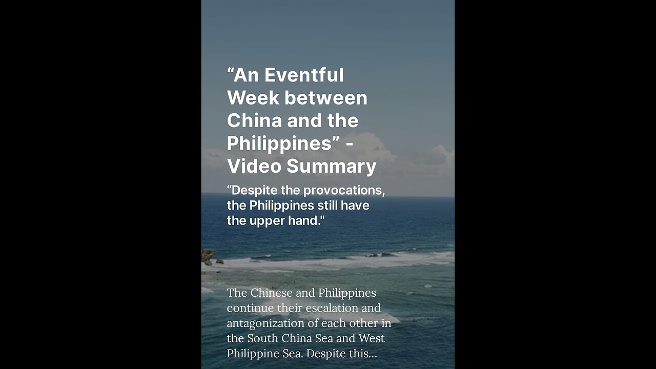 “An Eventful Week between China and the Philippines” - Video Summary