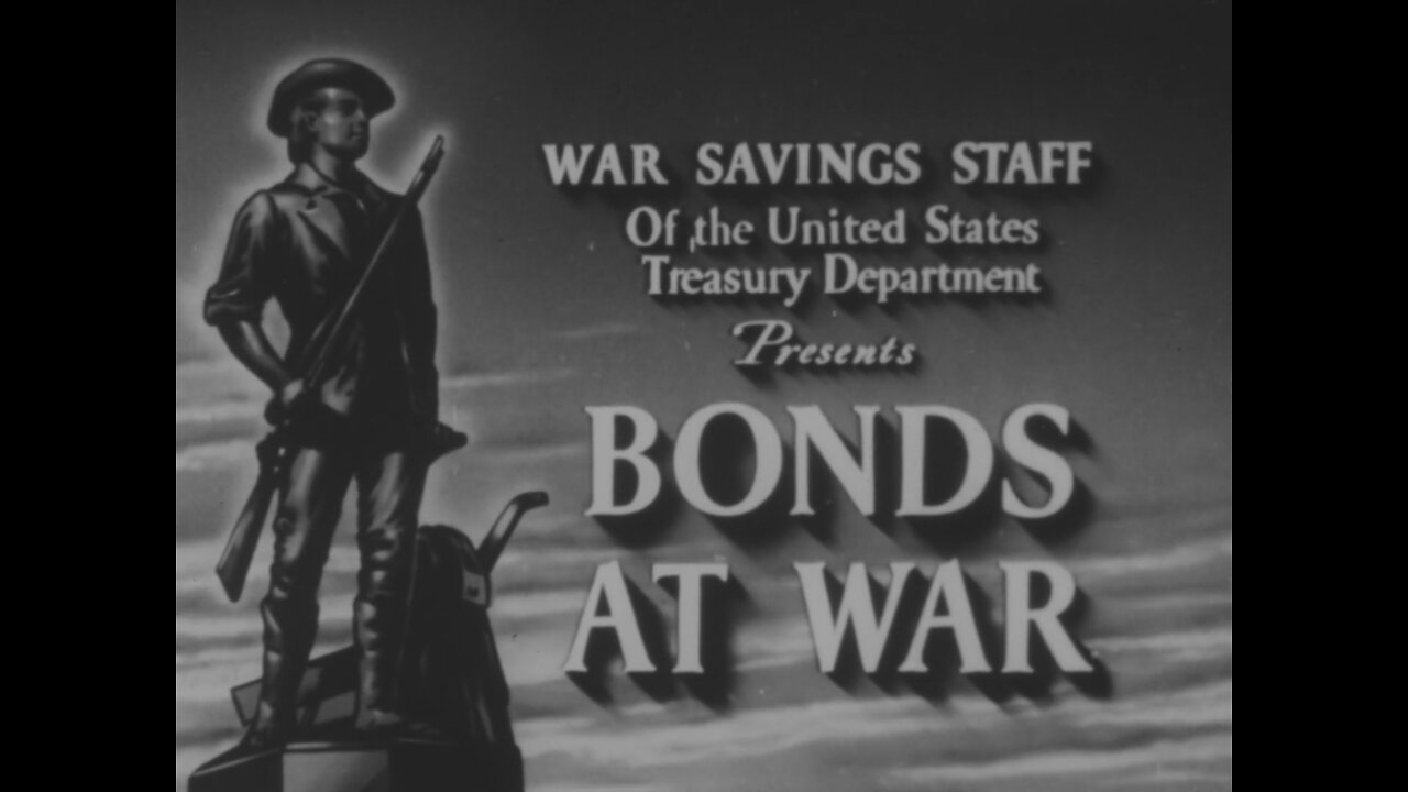 Bonds At War, United States War Savings Staff (1942 Original Black & White Film)