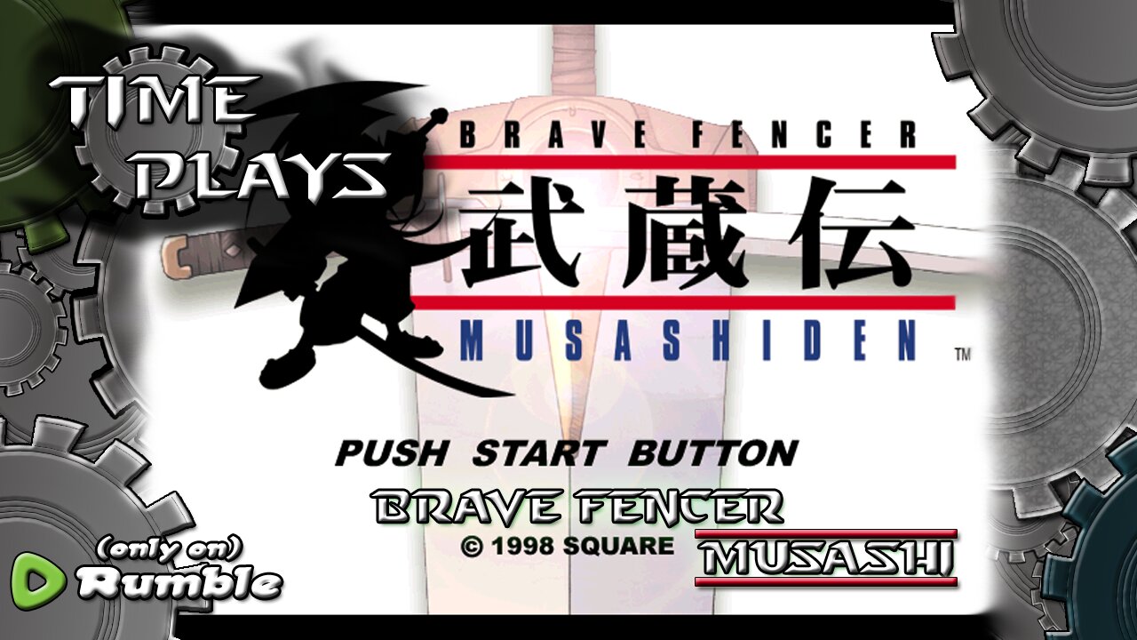 Time Plays - Brave Fencer Musashi (1st play, blind)