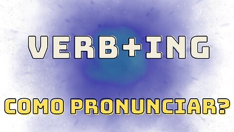 Aula de inglês: ING, como pronunciar?