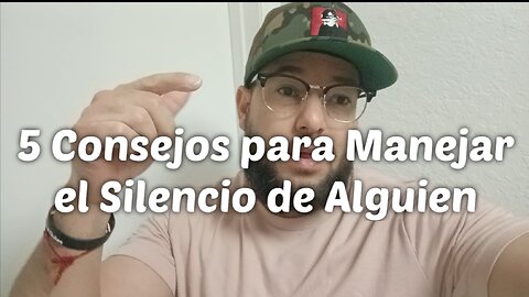 5 Consejos para Manejar el Silencio de Alguien