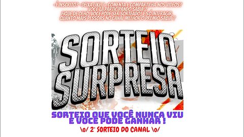 SEGUNDO SORTEIO SURPRESA DO CANAL 06/02/2023