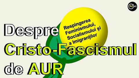 08.Respingerea Feminismului ET AL- Despre Cristo-Fascismul de AUR