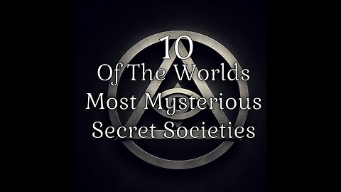 10 of the worlds most mysterious secret societies.