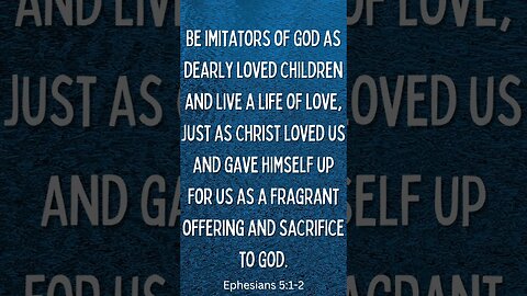 Ephesians 5:1-2 #shorts #bible