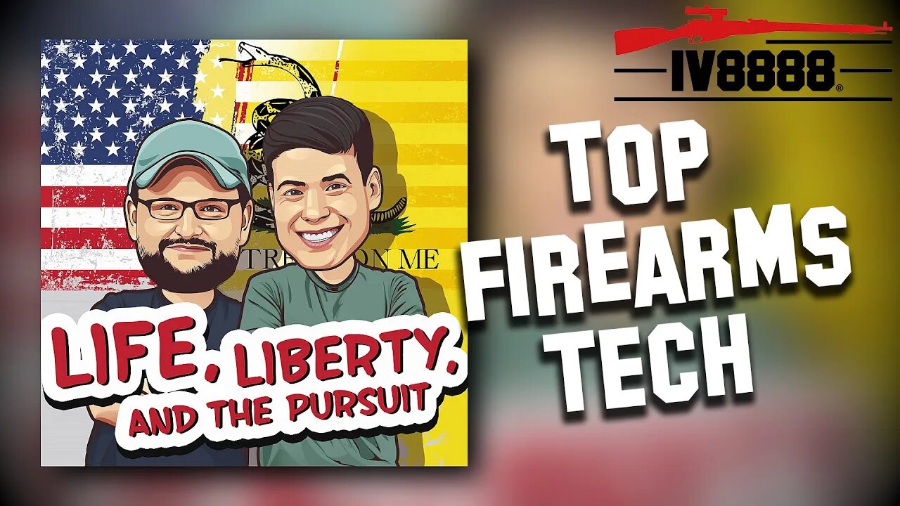 LLP #92: "Top Firearms Advancements in the Last 20 Years"