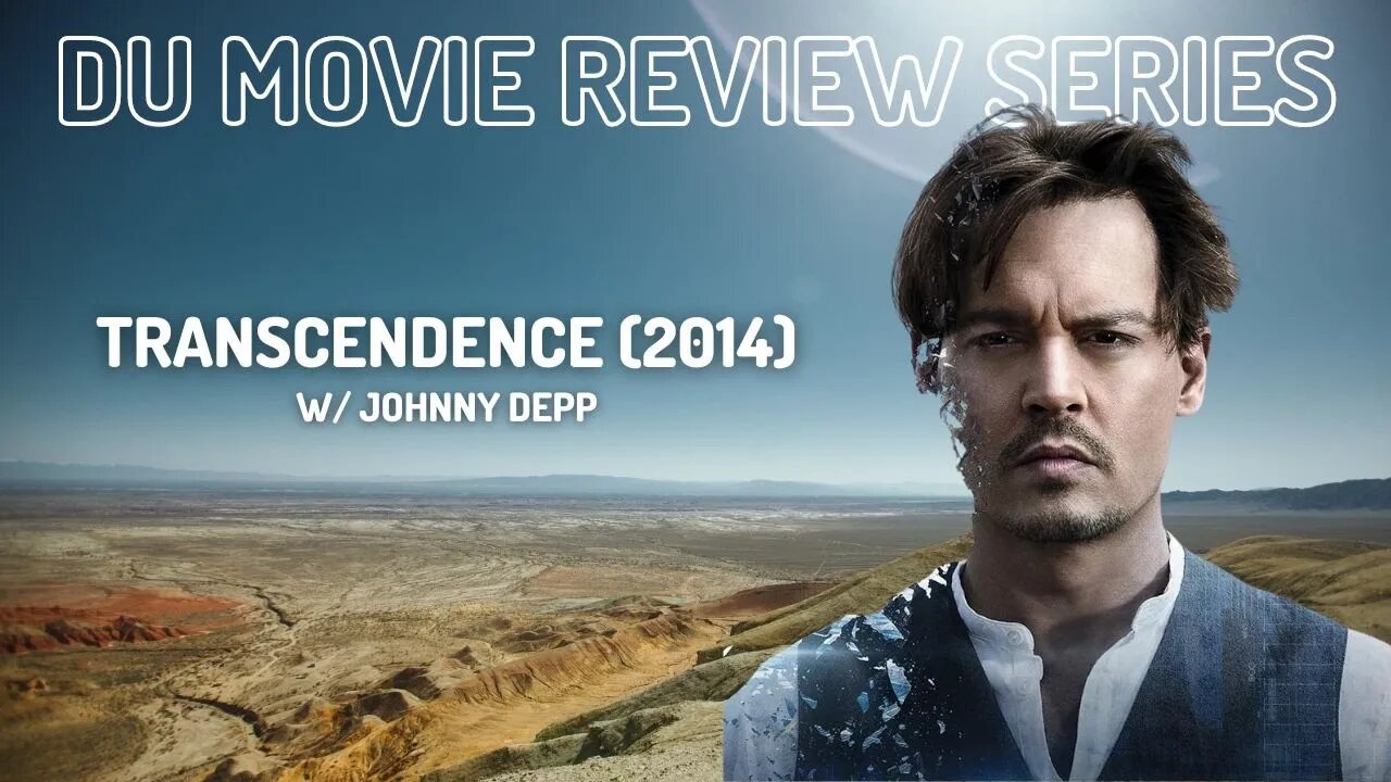 Dualistic Unity Movie Review | Transcendence (2014)