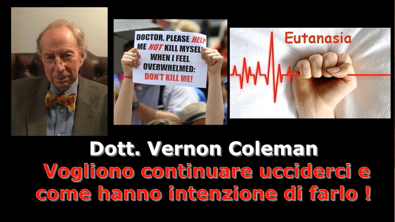 Dott. Vernon Coleman: Vogliono continuare ucciderci e come hanno intenzione di farlo