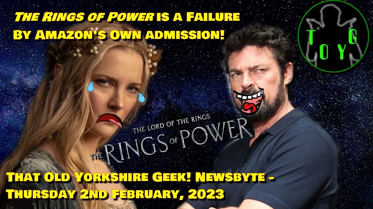 The Rings of Power is a Failure by Amazon's Own Reckoning! - TOYG! News Byte - 2nd February, 2023
