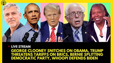 GEORGE CLOONEY SNITCHES ON OBAMA, TRUMP THREATENS TARIFFS, BERNIE SPLITS DEMS, WHOOPI DEFENDS BIDEN