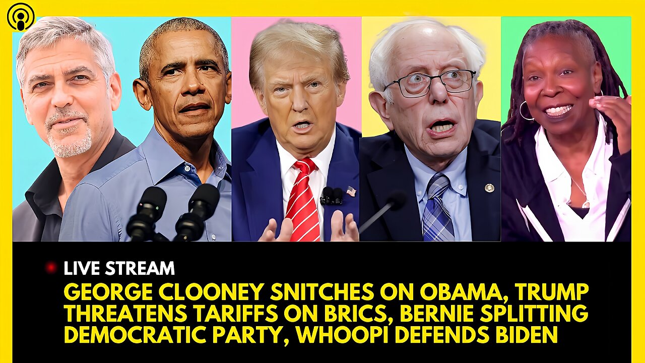GEORGE CLOONEY SNITCHES ON OBAMA, TRUMP THREATENS TARIFFS, BERNIE SPLITS DEMS, WHOOPI DEFENDS BIDEN