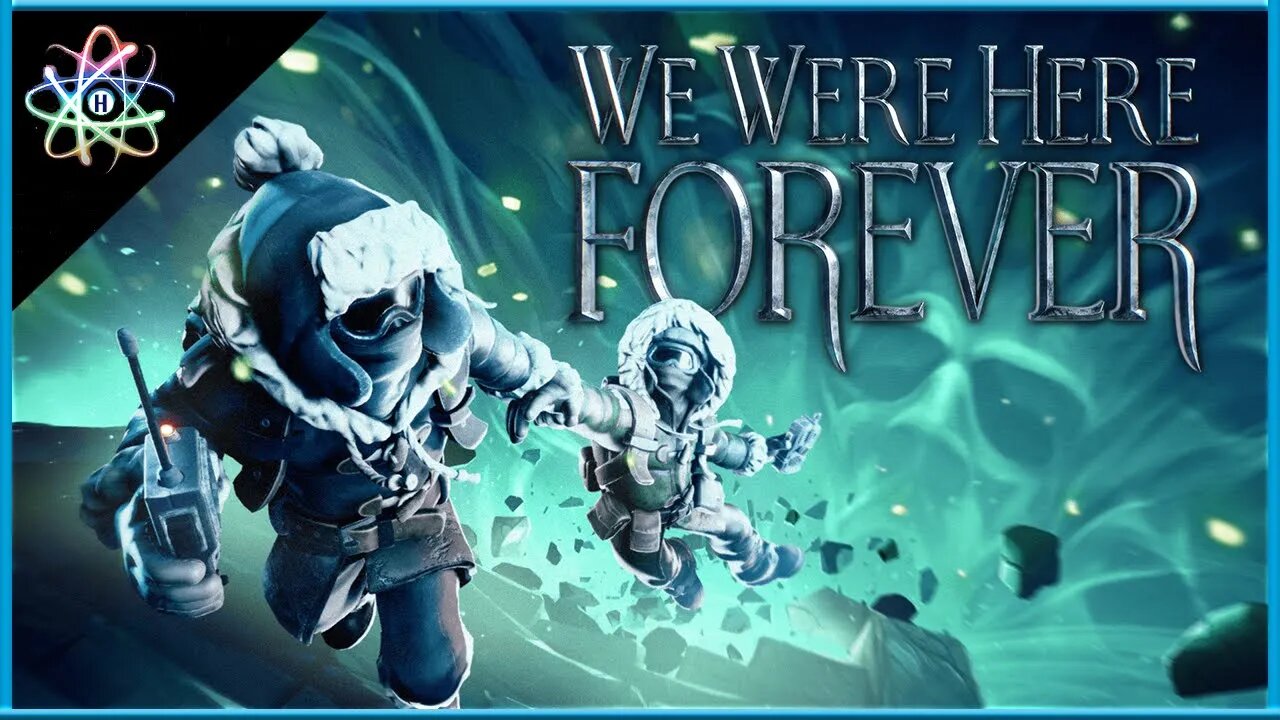 WE WERE HERE FOREVER - Teaser "Data de Lançamento para PC" (Legendado)