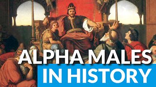 Alpha Males In History: Abusive & Sadistic