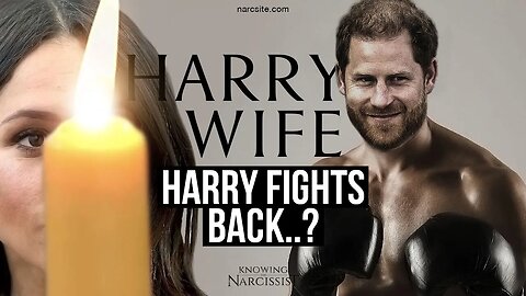 Harry´s Wife : Harry Fights Back? (Meghan Markle)