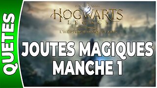 Hogwarts Legacy : l'Héritage de Poudlard - JOUTES MAGIQUES : MANCHE 1 - Annexe 03 - [FR PS5]