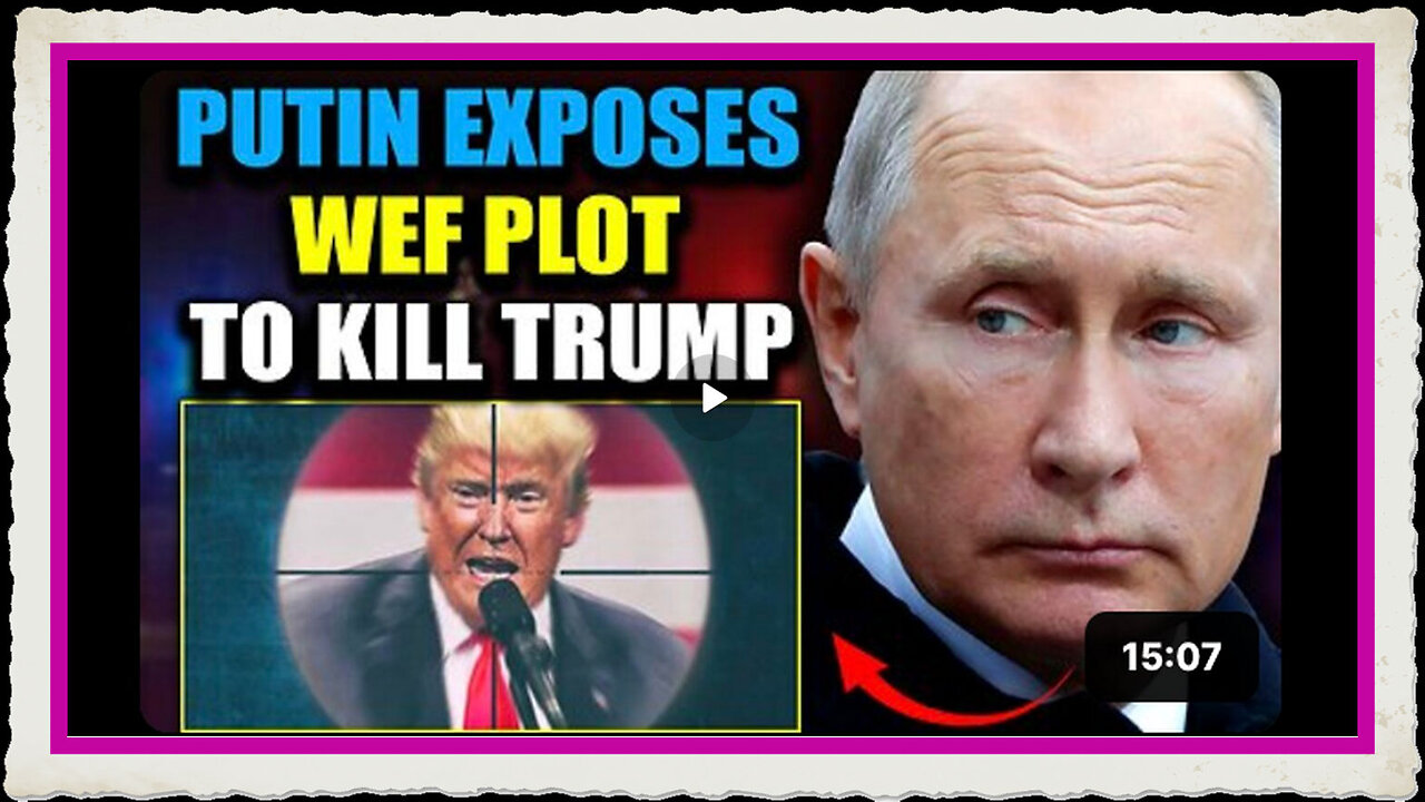 Putin Exposes WEF's $45 Billion Bounty on Donald Trump's Head