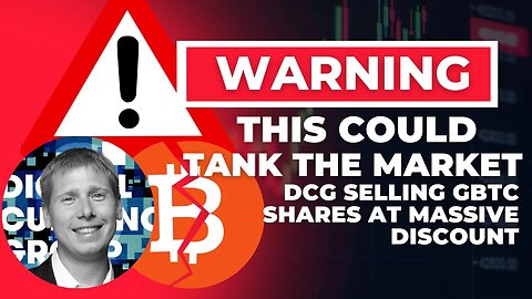 DCG Barry Silbert Selloff Trouble | Genesis Bankruptcy | Digital Currency Group | GBTC | Grayscale