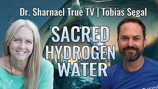 Hydrogen Water ... It's Sacred - Tobias and Dr. Sharnael