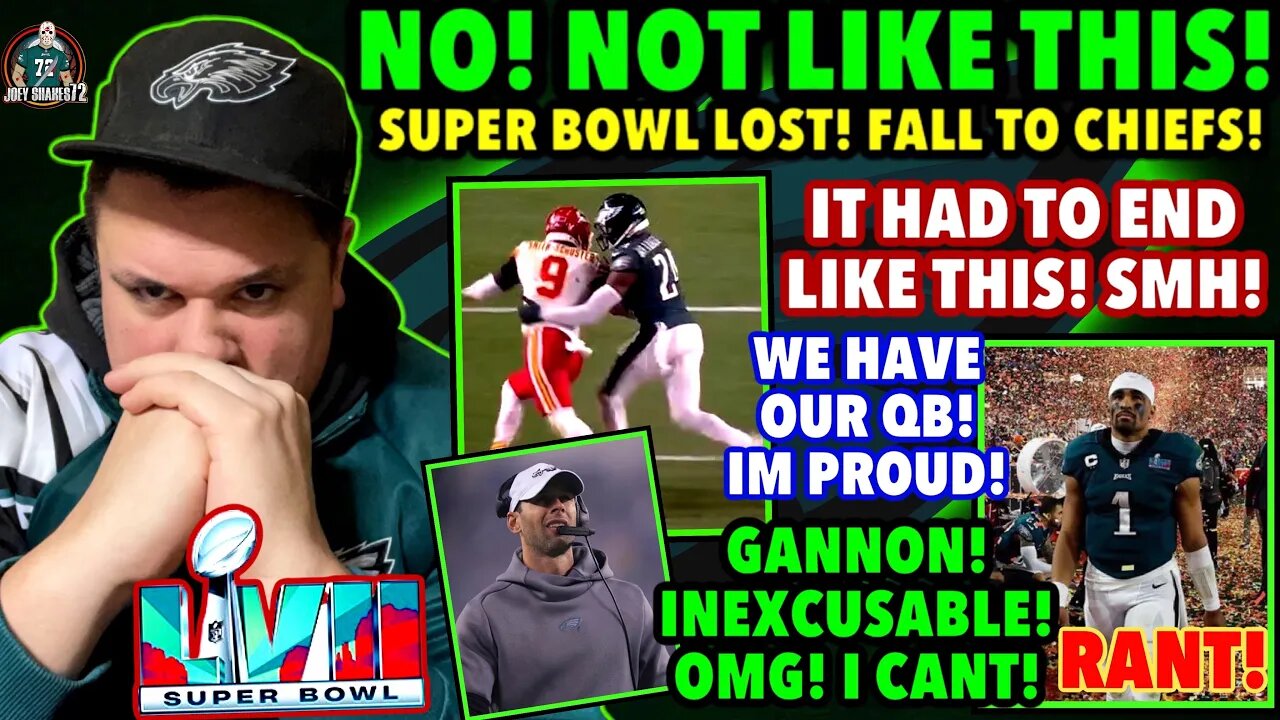 NO! NOT LIKE THIS! EAGLES LOSE SUPER BOWL 57 TO CHIEFS! GANNON NEEDS TO BE FIRED! INEXCUSABLE! HURTS