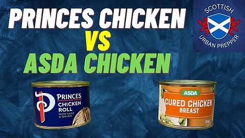 What are we eating - ASDA Vs PRINCES CHICKEN