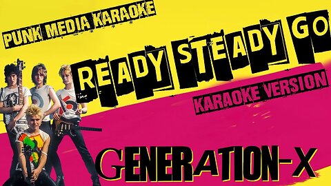 GENERATION-X ✴ READY STEADY GO ✴ KARAOKE INSTRUMENTAL ✴ PMK