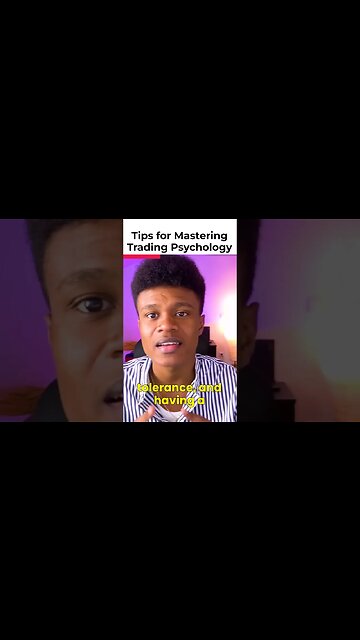 Tips for mastering TRADING Psychology