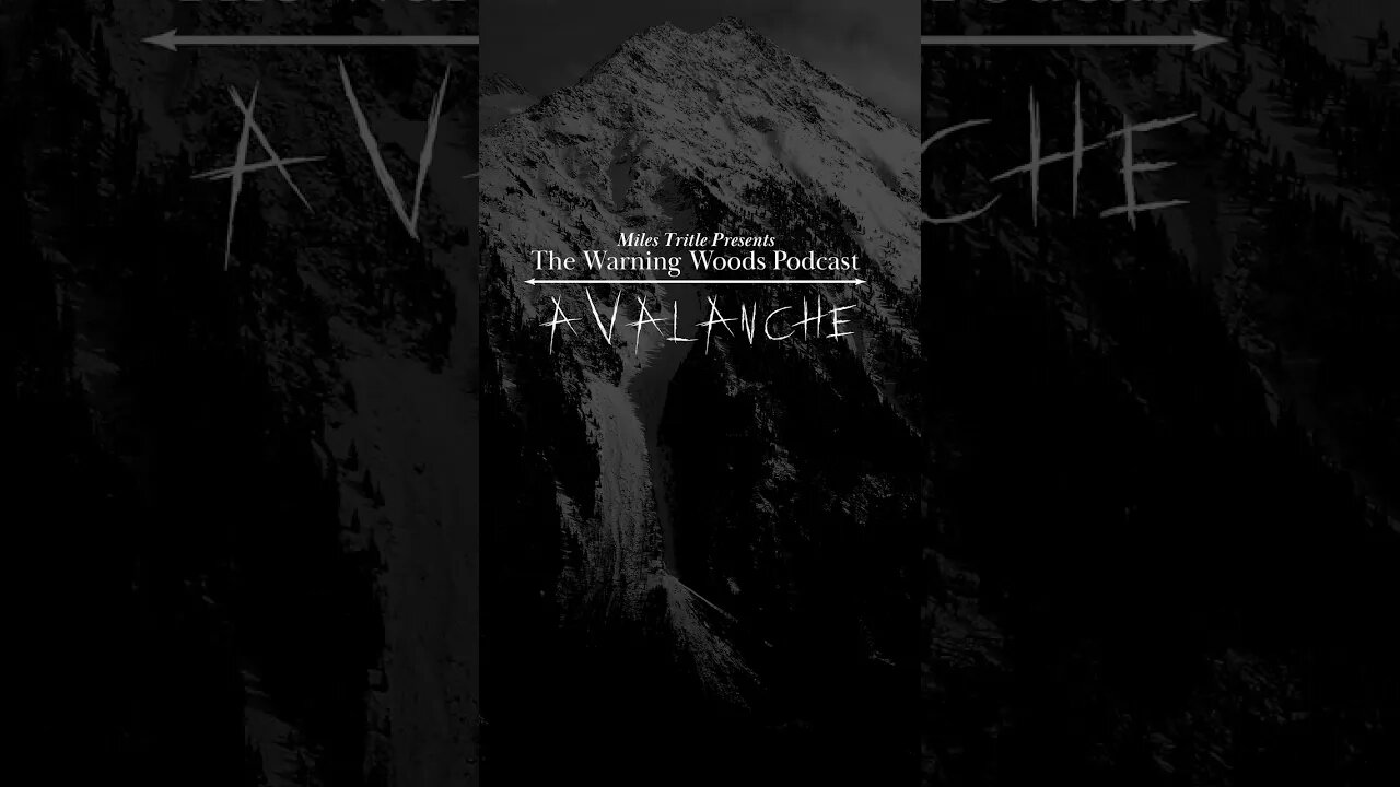 Avalanche (teaser) | Horror Story | The Warning Woods Podcast