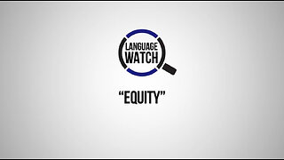 Language Watch: Equity