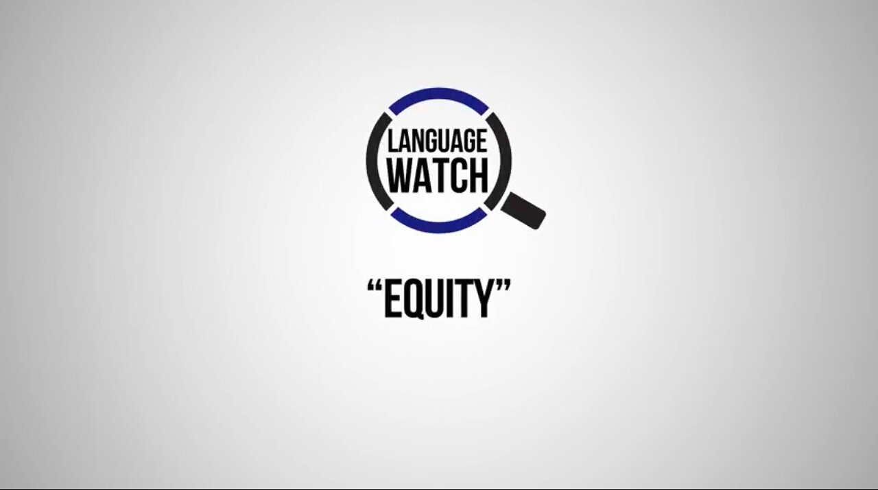 Language Watch: Equity