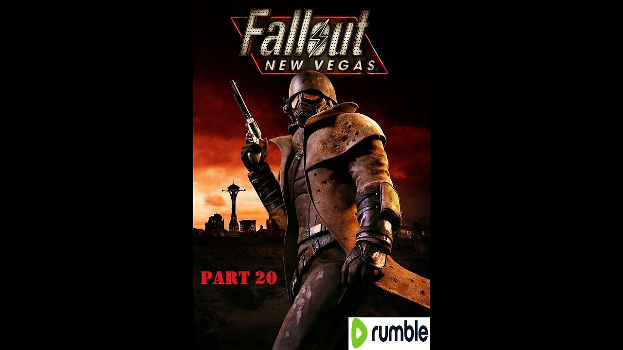 Fallout: New Vegas Playthrough- Part 20