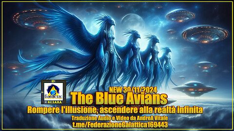 NEW 29/11/2024 The Blue Avians: Rompere l'illusione, ascendere alla realtà infinita