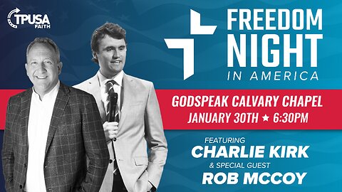 Freedom Night with Charlie Kirk & Rob McCoy