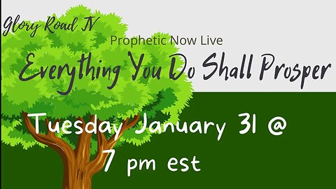 Glory Road TV Prophetic Word- Everything You Do Shall Prosper