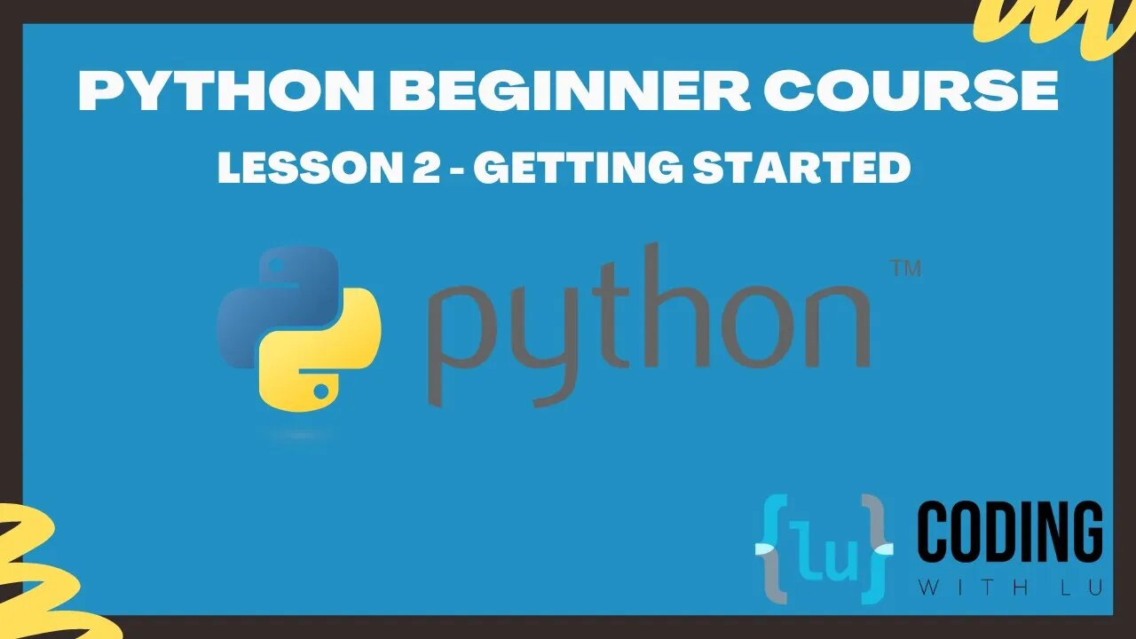 Python Beginner Course - Lesson 2 - Getting Started