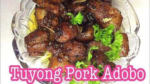 Pork Adobo | Tuyong Adobo | Pano magluto ng Tuyong Adobo