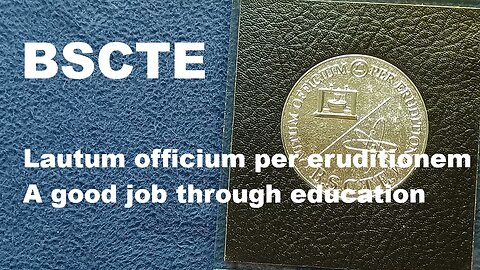 Bell System Center for Technical Education "Lautum officium per eruditionem", plaque, B.S.C.T.E.