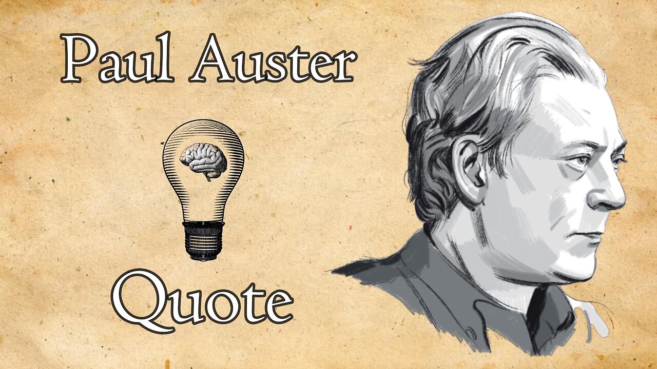 Paul Auster on Controlling Existence & Chance