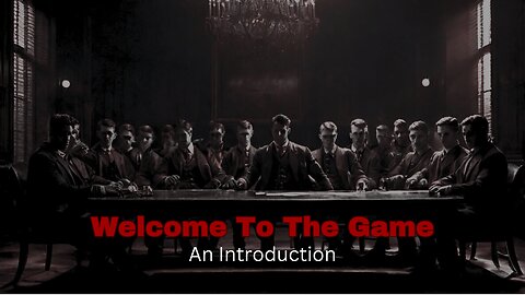 Welcome To The Game (An introduction)