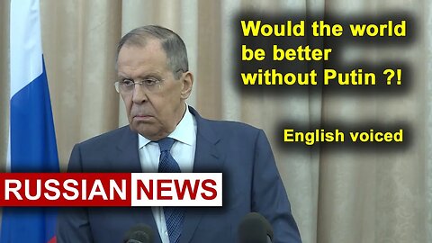 Would the world be better without Putin? How did Lavrov comment on this? Russia, Sudan, Khartoum