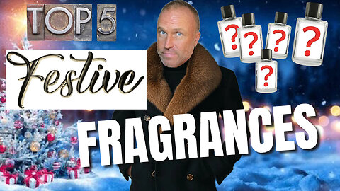 TOP 5 FESTIVE CHRISTMAS FRAGRANCES FOR MEN 2024