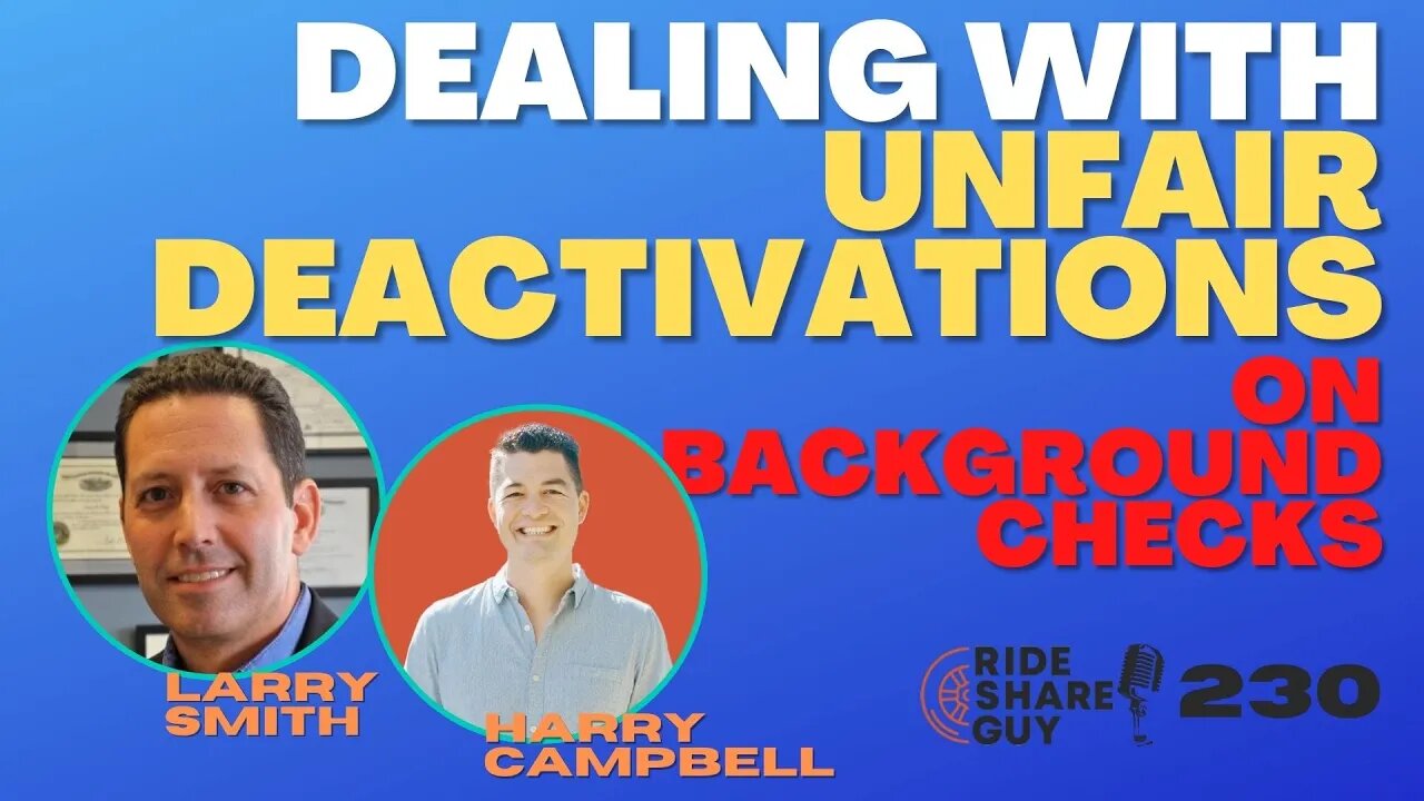 How To Deal With Unfair Deactivations From Background Checks | RSG230