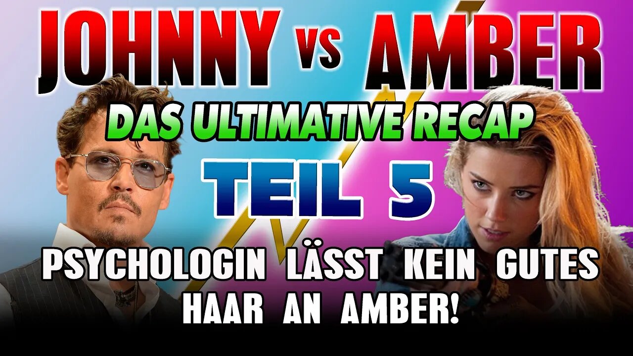 Johnny vs Amber Teil 5 - Deutsch - Psychologin zerstört Amber Heard