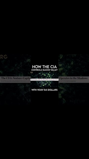 How the CIA Controls Silicon Valley
