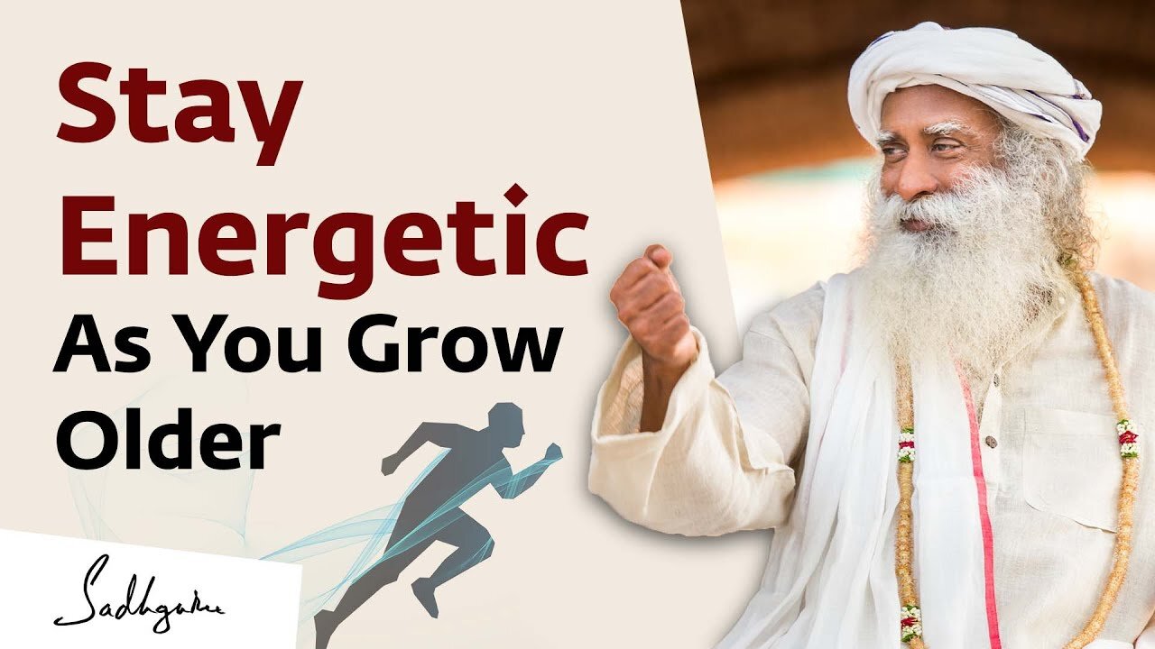 How to Remain Focused & Energetic As You Age? | Sadh guru Answers