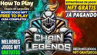 CHAIN OF LEGENDS JOGO NFT GRATUITO / TUTORIAL COMPLETO